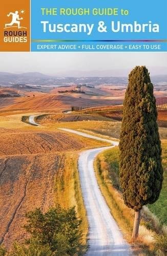 The Rough Guide to Tuscany and Umbria by Rough Guides