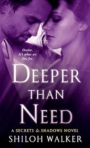 Deeper Than Need: A Secrets & Shadows Novel