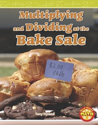 Multiplying and Dividing at the Bake Sale