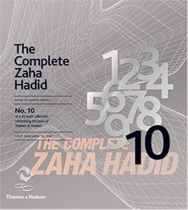 The Complete Zaha Hadid (60th Anniversary Edition)