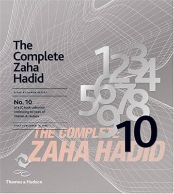 The Complete Zaha Hadid (60th Anniversary Edition)
