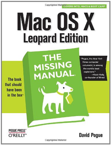 Mac OS X Leopard: The Missing Manual by David Pogue