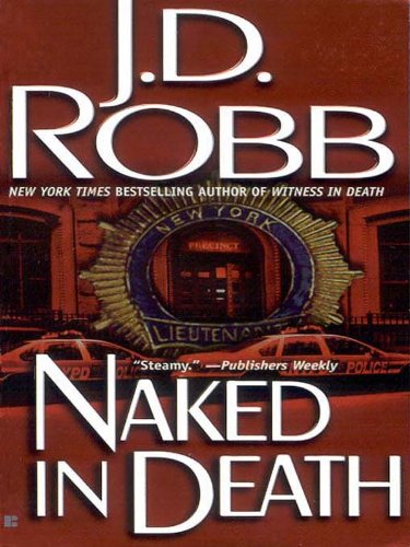 Naked in Death by J.D. Robb
