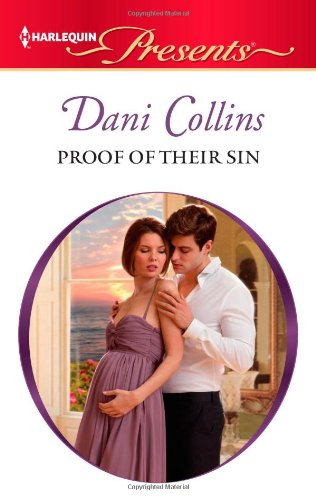 Proof of Their Sin (Harlequin Presents) by Dani Collins