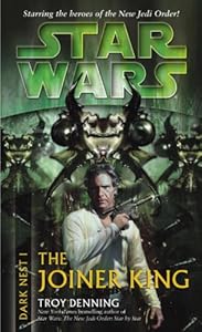 The Joiner King: Star Wars (Dark Nest, Book I) (Star Wars (Random House Paperback))