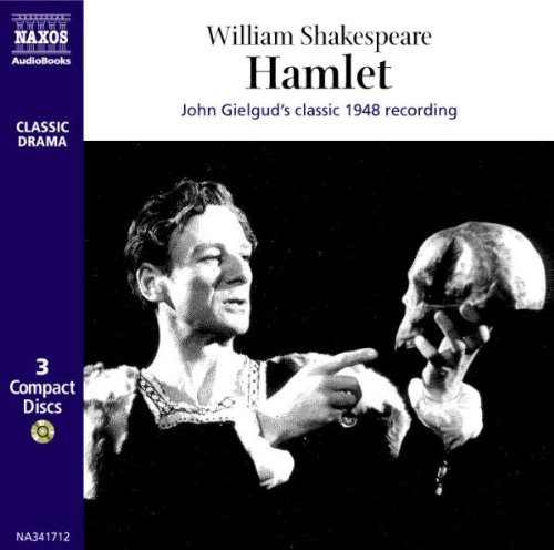 Hamlet: John Gielgud's Classic 1948 Recording (Classic Drama) by William Shakespeare