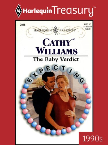 THE BABY VERDICT (Expecting! Book 23) by Cathy Williams