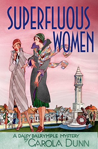 Superfluous Women: A Daisy Dalrymple Mystery by Carola Dunn