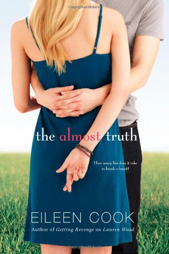 The Almost Truth by Eileen Cook