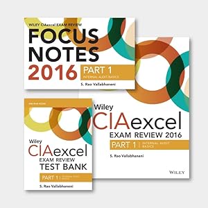 Wiley CIAexcel Exam Review + Test Bank + Focus Notes 2016: Part 1, Internal Audit Basics Set (Wiley CIA Exam Review Series)