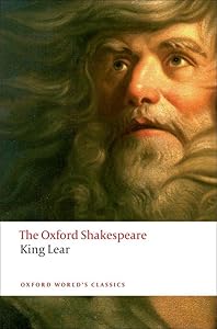 The History of King Lear: The Oxford Shakespeare: The Oxford Shakespeare The History of King Lear (Oxford World's Classics) by William Shakespeare