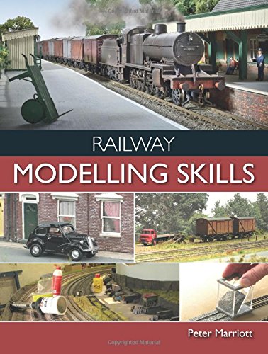 Railway Modelling Skills by Peter Marriott