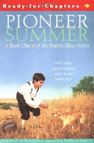 Prairie Skies: Pioneer Summer by Deborah Hopkinson