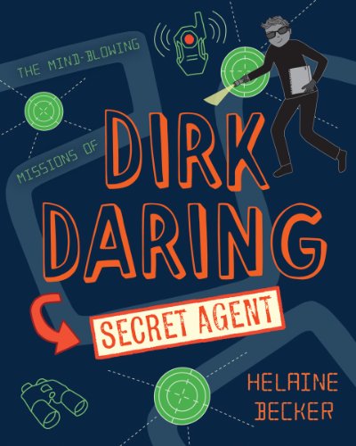 Dirk Daring, Secret Agent by Helaine Becker