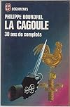 La cagoule. 30 ans de complots