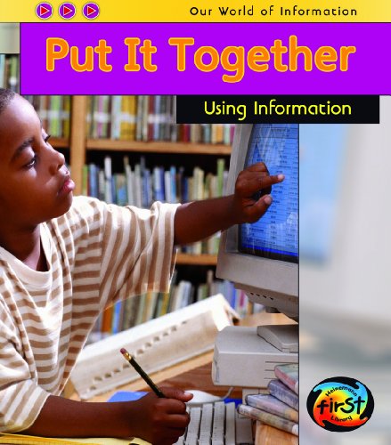 Put It Together: Using Information by Claire Throp