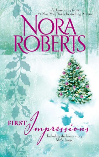 First Impressions: Blithe Images by Nora Roberts