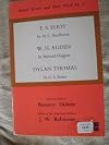 T. S. Eliot, W. H. Auden, Dylan Thomas (British Writers And Their Work Number 5)