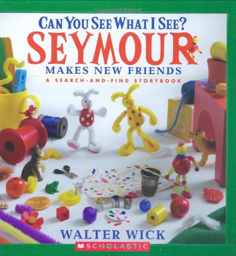 Can You See What I See?: Seymour Makes New Friends: Picture Puzzles to Search and Solve by Walter Wick