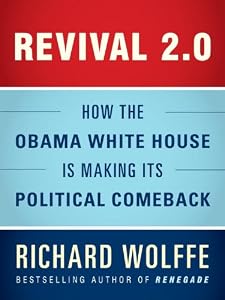 Revival 2.0: How the Obama White House Is Making Its Political Comeback (Kindle Single)