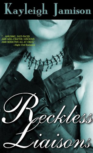 Reckless Liaisons by Kayleigh Jamison