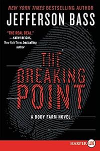 The Breaking Point LP: A Body Farm Novel