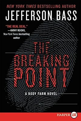 The Breaking Point LP: A Body Farm Novel