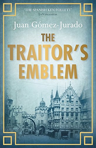 Traitor's Emblem by Juan Gómez-Jurado
