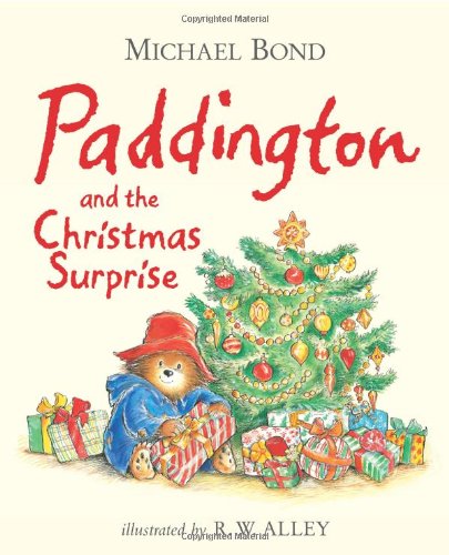 Paddington and the Christmas Surprise by Michael Bond
