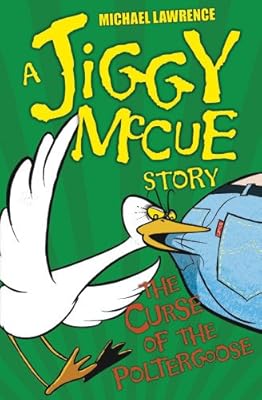 The Curse of the Poltergoose (Jiggy McCue)