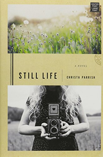 Still Life by Christa Parrish