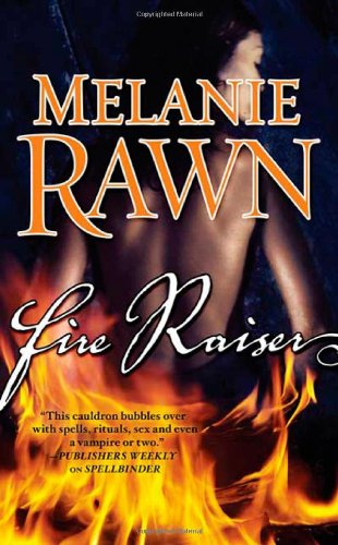 Fire raiser by Melanie Rawn