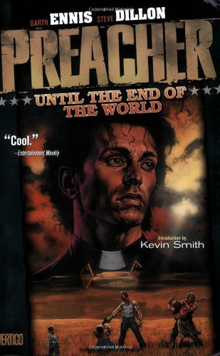Preacher Vol. 2: Until the End of the World by Garth Ennis