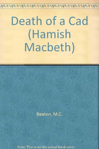 Death of a cad by M  C Beaton