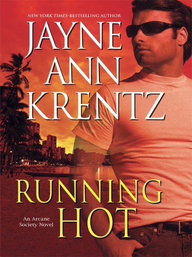 Running Hot by Jayne Ann Krentz