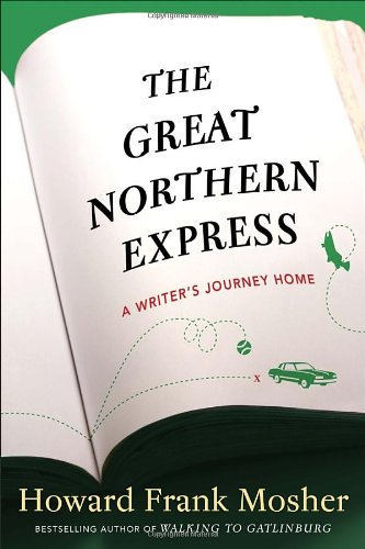 The great northern express by Howard Frank Mosher