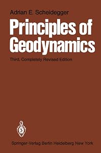 Principles of Geodynamics by A.E. Scheidegger