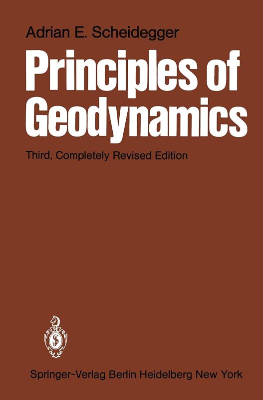 Principles of Geodynamics by A.E. Scheidegger
