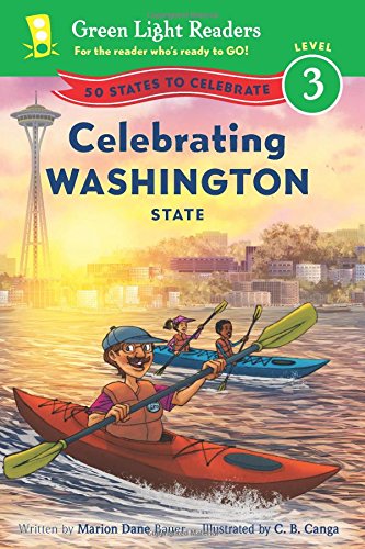 Celebrating Washington State: 50 States to Celebrate by Marion Dane Bauer