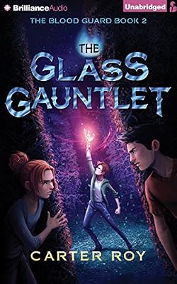 The Glass Gauntlet