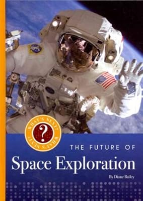 The Future of Space Exploration