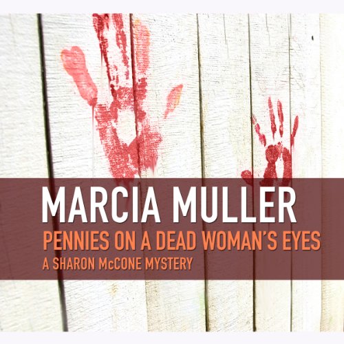 Pennies on a Dead Womans Eyes by Marcia Muller