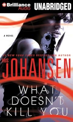 What Doesn't Kill You: A Novel