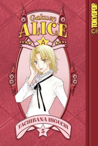 Gakuen Alice Volume 1 by Tachibana Higuchi