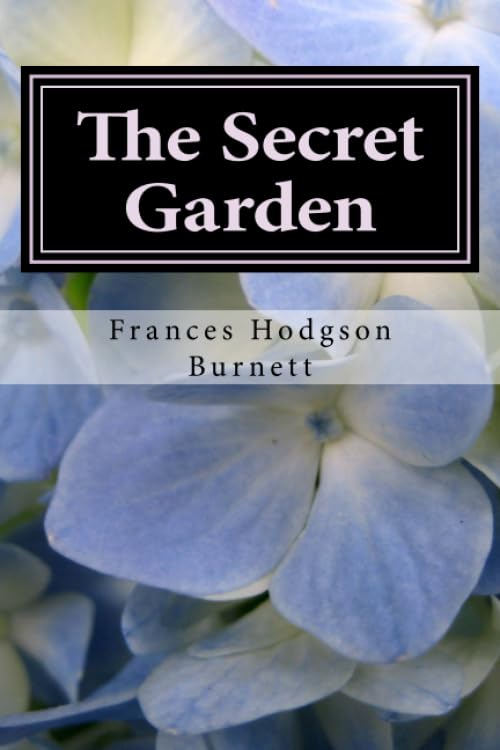 The Secret Garden by Frances Hodgson Burnett