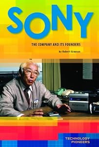 Sony: The Company and Its Founders