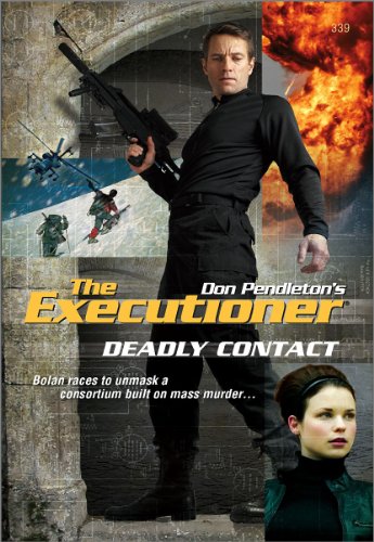 Deadly Contact by Don Pendleton