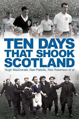Ten Days That Shook Scotland
