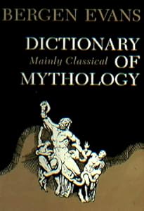 Dictionary of mythology, mainly classical