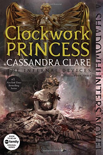 Clockwork Princess by Cassandra Clare